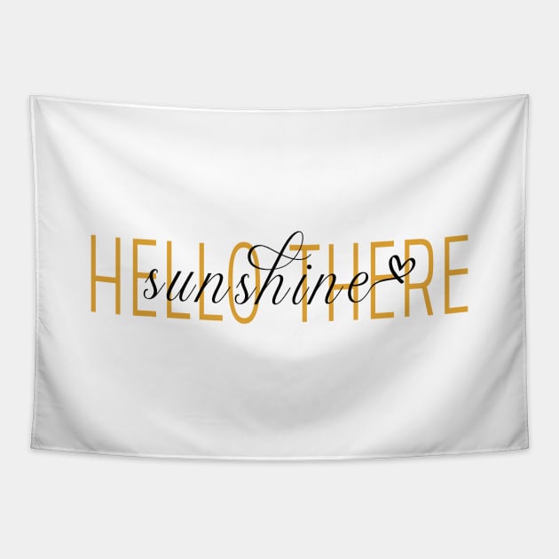 Awesome hello there sunshine Tapestry by Duodesign