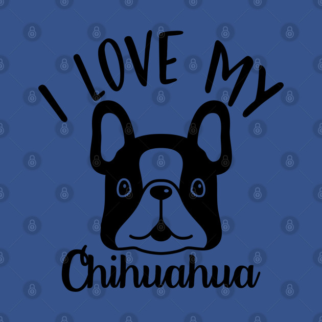 Discover Chihuahua Dog Lover | Cute Puppy Dogs | chihuahua puppies | chihuahua love - Chihuahua Dog Lover - T-Shirt