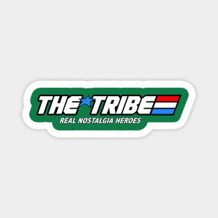 The Tribe: Real Nostalgia Heroes Magnet