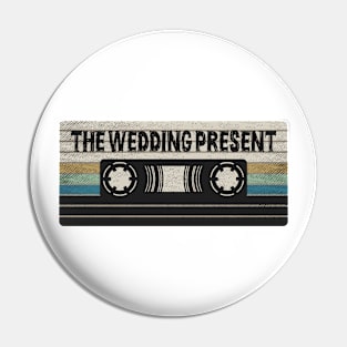 The Wedding Present Mix Tape Pin