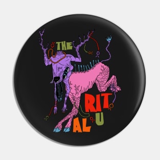 "the Ritual" Moder Pin