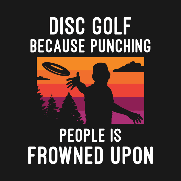 Disc Golf by TheBestHumorApparel