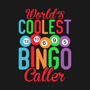 Worlds Coolest Bingo Caller T-Shirt