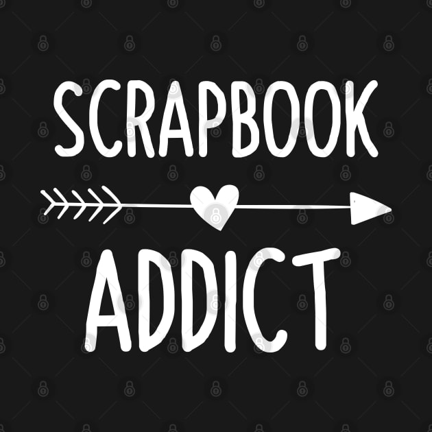 Scrapbook Addict Gifts for Scrapbooking Lovers Cute Scrapbooker by Boneworkshop