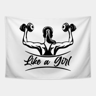 Like A Girl - Motivational Women Workout Design. Tapestry