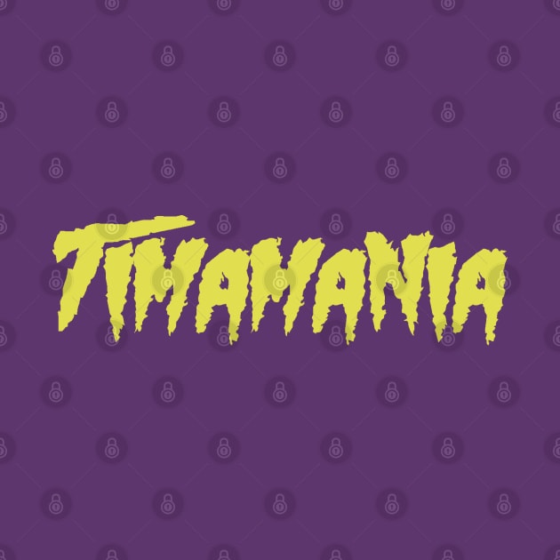 Timamania by 3CountThursday