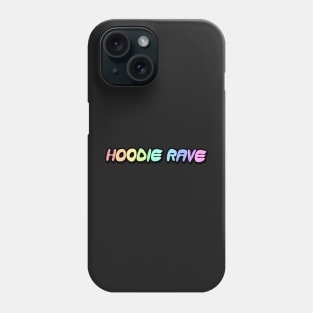 Hoodie Rave Rainbow Word Art Phone Case