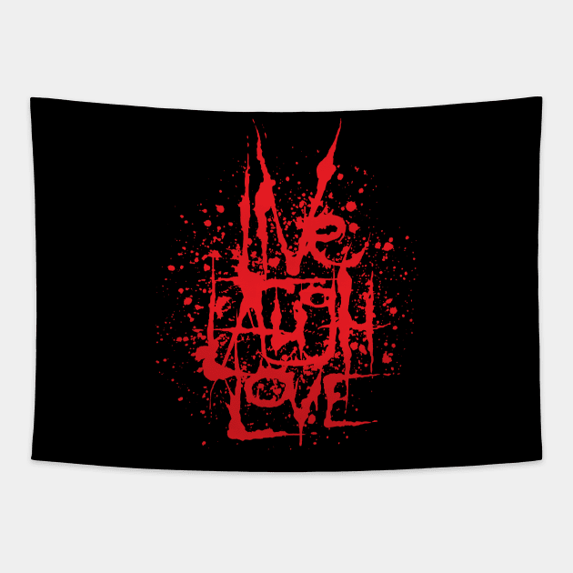 Live Laugh Love Tapestry by Pufahl