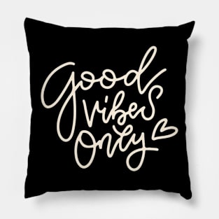 Good Vibes Only Quote Pillow