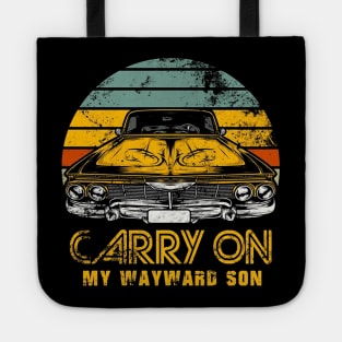 carry on my wayward son Tote