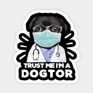 Trust Me I'm a Dogtor Funny Dogtor travel coffee Magnet