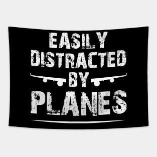 Easily Distracted By Airplanes, Funny Design For Aviators Tapestry