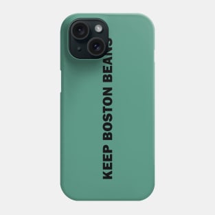 Keep Boston Beans (Type, color: black) Phone Case