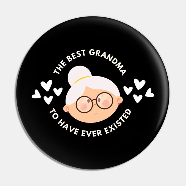 The Best Grandma To Have Ever Existed Pin by NICHE&NICHE