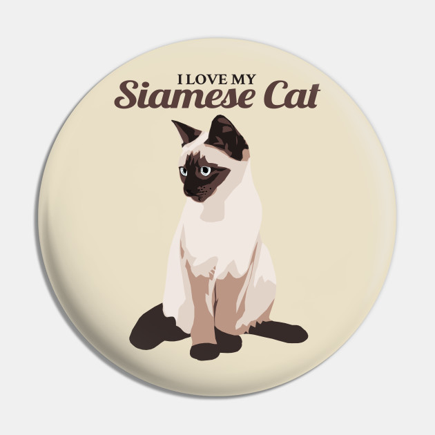 I love my siamese cat best sale