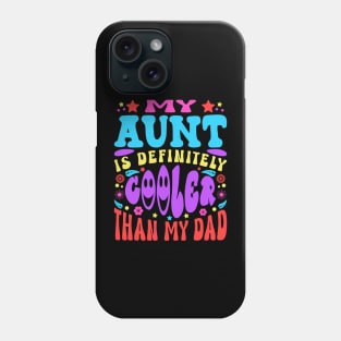 Aunt Cooler Than My Dad Funny Sarcastic Typography Phone Case