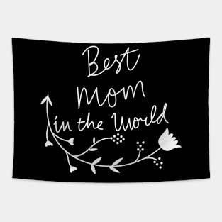 Bets Mom In The World Mother's Day Tapestry