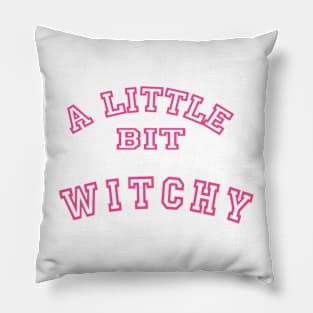 A Little Bit Witchy Pillow