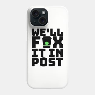 Fix It In Post G.O.T. Coffee Cup Meme Phone Case