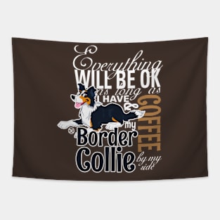 Everything will be ok - BC Trico & Coffee Tapestry