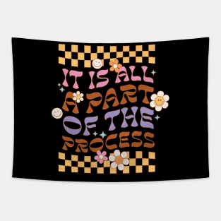 " It’s All a Part of The Process " groovy retro Hippie distressed design with a positive quote Tapestry