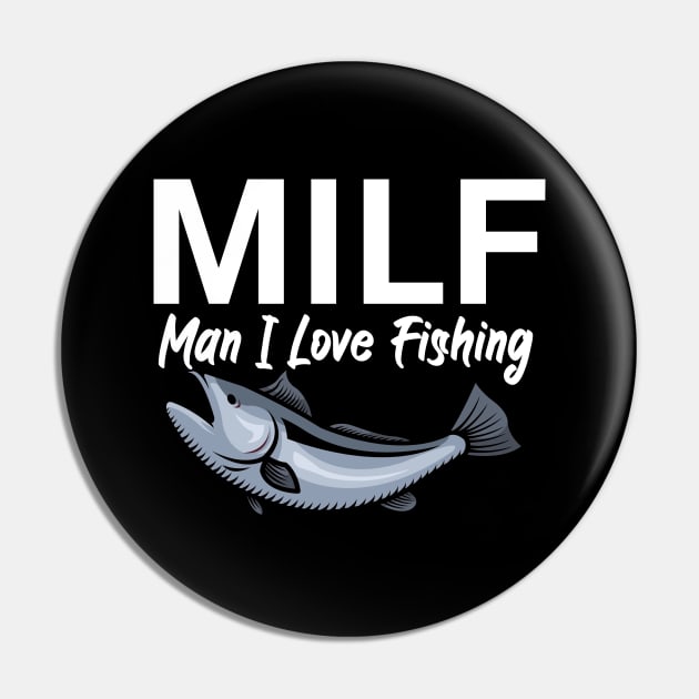 Milf man i love fishing Pin by maxcode