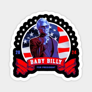 Baby Billy for President 2024 Magnet