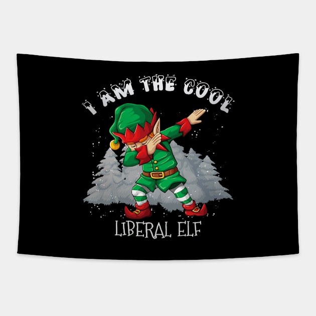 I'm The Cool Liberal Dabbing Elf - Liberal Elf Gift idea For Birthday Christmas Tapestry by giftideas