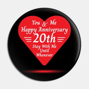 Happy 20th Anniversary, You & Me Pin