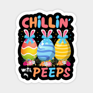 Chillin With My Peeps, Funny Easter Bunny Magnet