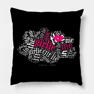 ProudToBeAllOfMe: The Girlie In Me Pillow