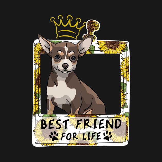 Best Friend For Life T shirt For Chihuahua Lovers by Elsie