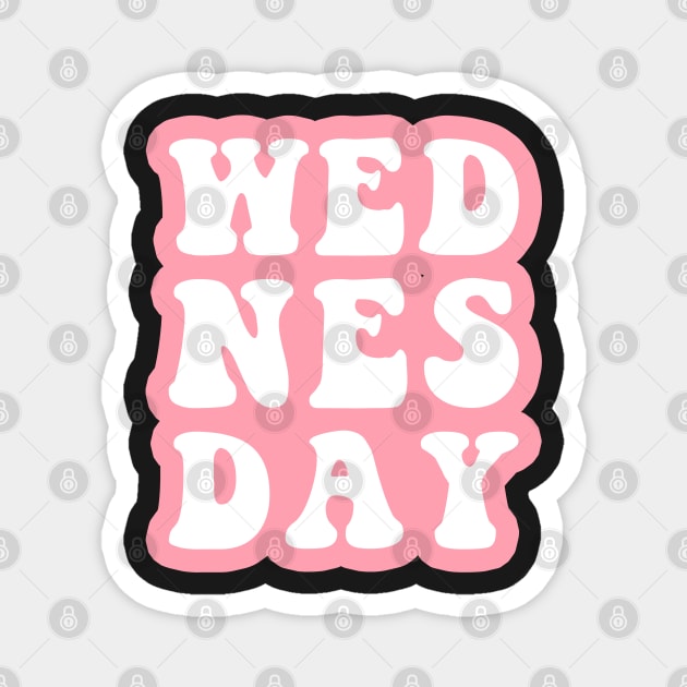 Pink Wednesday Magnet by CityNoir