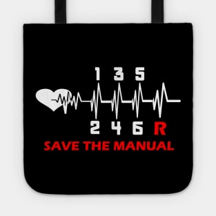 Save The Stick Manual Transmission Three Pedals Gift T- Tote