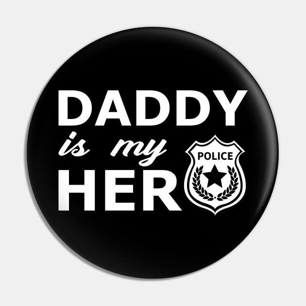 Police Son - Daddy is my hero Pin by KC Happy Shop