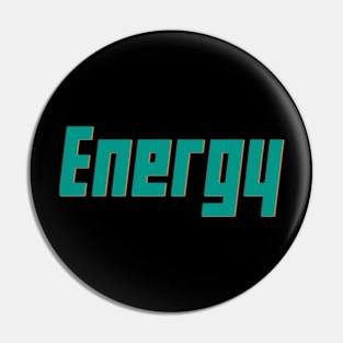 Energy Motivational Pin