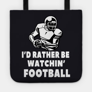 I'd rather be watching Football Tote