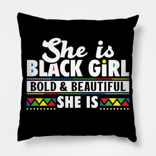 Black Girl Bold & Beautiful Pillow