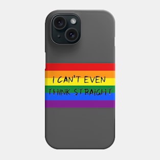 Think Straight Phone Case