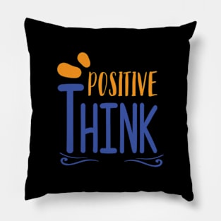 Positive Think Pillow