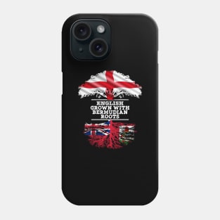 English Grown With Bermudian Roots - Gift for Bermudian With Roots From Bermuda Phone Case