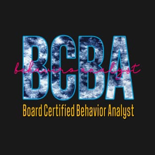 Board Certified Behavior Analyst T-Shirt