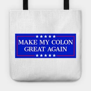 Make My Colon Great Again Funny Colon Surgery Recovery Tote
