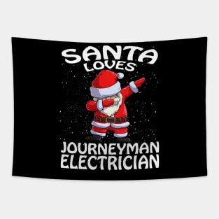 Santa Loves Journeyman Electrician Christmas Tapestry