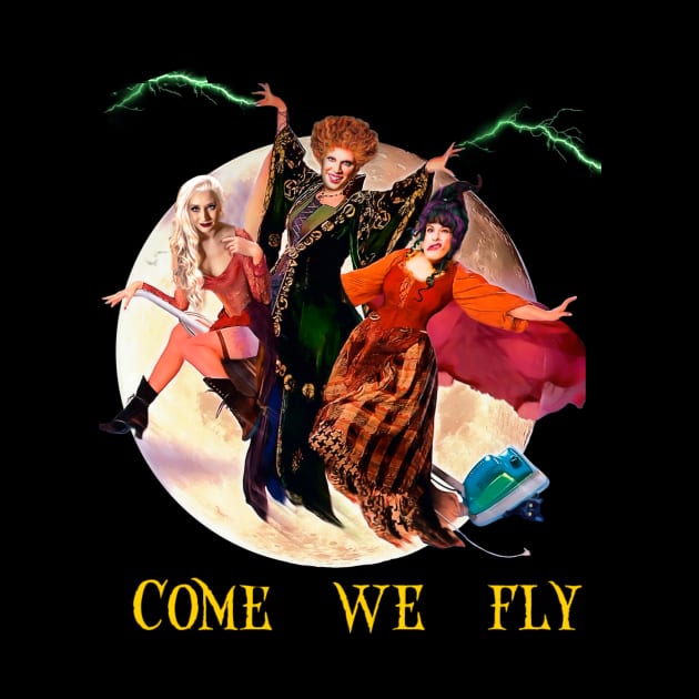 Hocus Pocus Live!!! Come! We Fly design by Summer Orlando