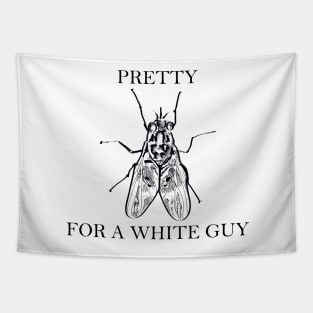 Pretty Fly For A White Guy - Black Lettering Tapestry