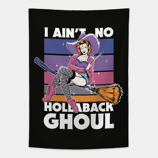 I Ain't No Hollaback Ghoul // Funny Halloween Witch // Sexy Witch Pin Up Tapestry by SLAG_Creative