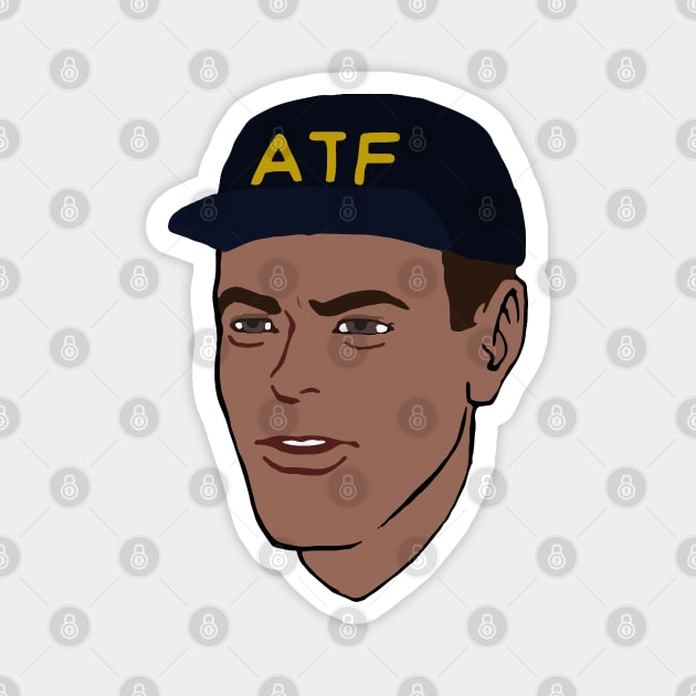 ATF Guy - Meme, Firearms, Undercover, NFA, Gun Enthusiast Magnet by SpaceDogLaika