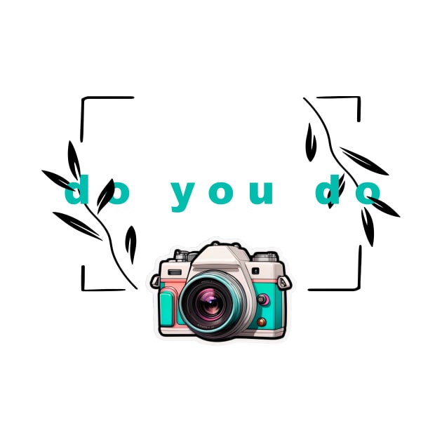 "Do yo do" Camera by magenta-dream