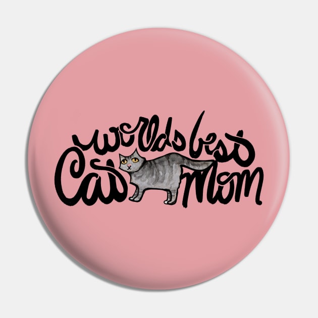 Worlds Best Cat Mom Pin by bubbsnugg